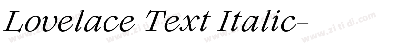 Lovelace Text Italic字体转换 Lovelace Text Italic字体转换